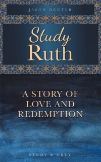 Ruth Bible Study Guide - 4 Online Lessons With Questions