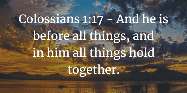 Colossians 1:17 Bible Verse