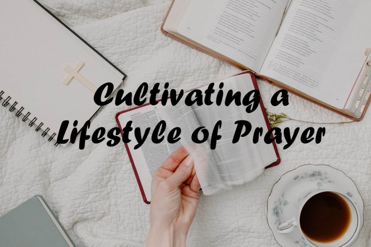 Colossians 4 2 4 Sermon Cultivating A Lifestyle Of Prayer