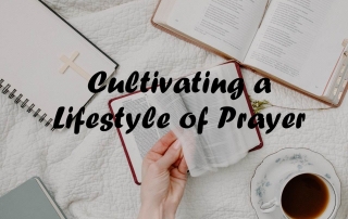 Cultivating a Lifestyle of Prayer - Colossians 4,2-4