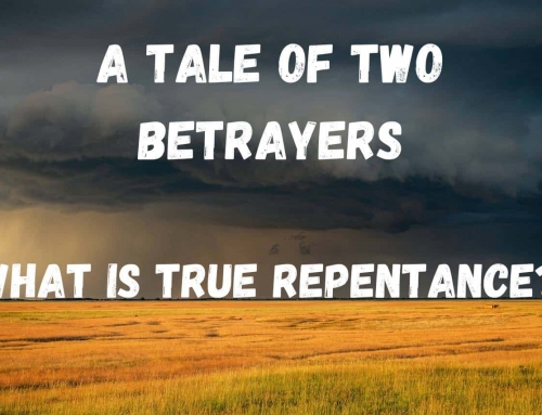 Judas and Peter – What Is True Repentance?