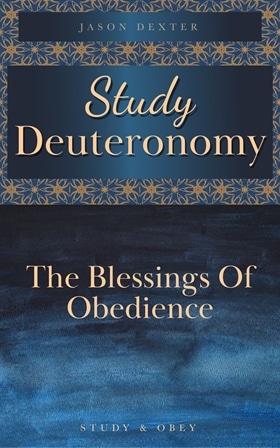 Study and Obey Deuteronomy