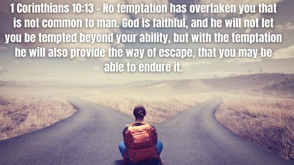 1 Corinthians 10:13 - There is Always a way of escape