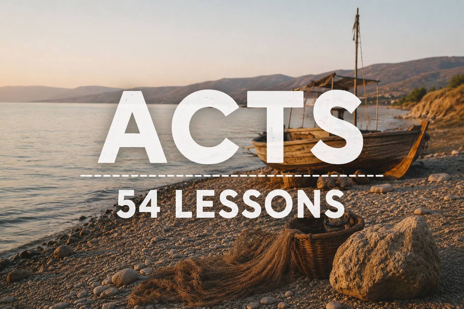 Acts Bible Study Guide – 54 Free Lessons